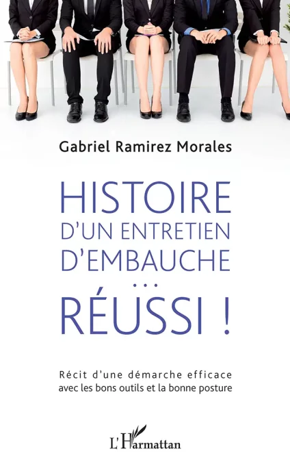 Histoire d’un entretien d’embauche… réussi !